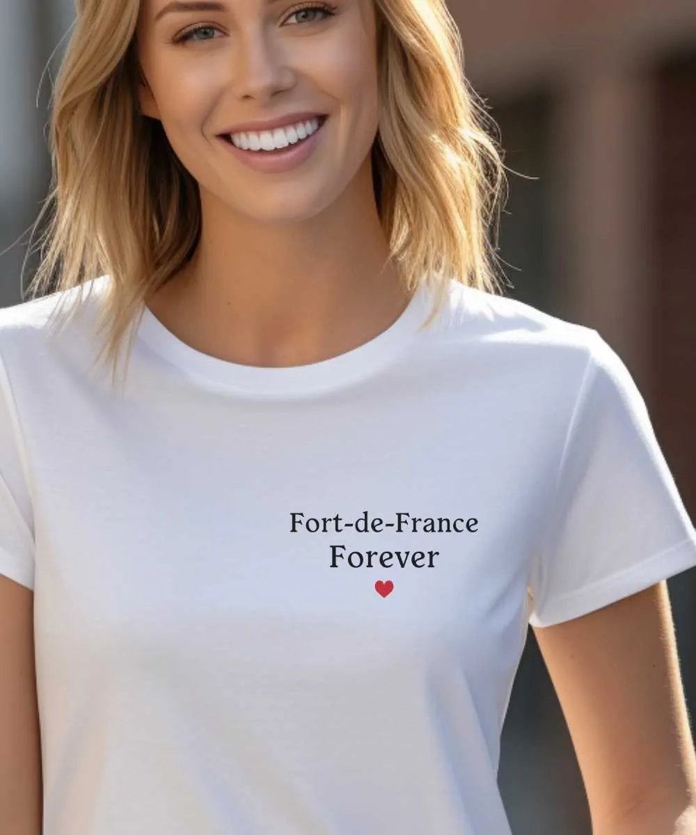 T-Shirt Fort-de-France forever